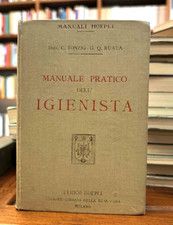 Manuale pratico dell'igienista - Manuali Hoepli - 1907