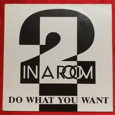 2 IN A ROOM - DO WHAT YOU WANT
