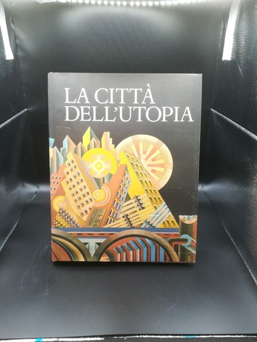 Città dell utopia - la, dell'utopia: