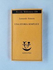 Leonardo Sciascia - Una storia semplice - Piccola Biblioteca 238