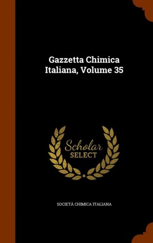 Italiana gazzetta chimica - gazzetta,