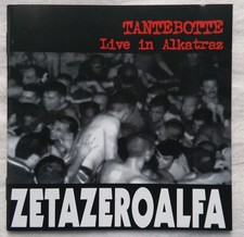 ZETAZEROALFA - TANTEBOTTE LIVE IN ALKATRAZ - RUPE TURPEA 2005