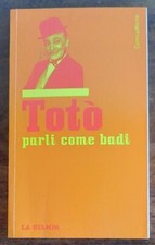 Totò parli come badi - La