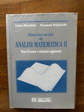 esercizi svolti di analisi matemcatica ii - moschini/schianchi