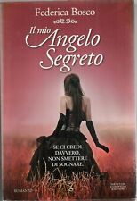 IL MIO ANGELO SEGRETO - Bosco - Newton Compton - romanzo - narrativa