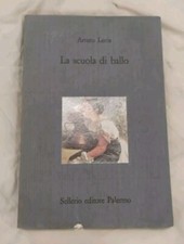 Arturo Loria - LA SCUOLA DI BALLO - Sellerio 1989