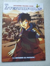 ETERNOPOLIS N.3 RITORNO AL PASSATO - BROSSURATO CRONACA COMICS 2010 (Z5)