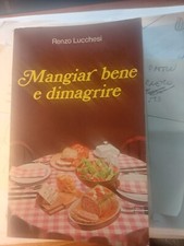 Libro Mangiare bene e dimagrire Renzo Lucchesi 1973 Famiglia Cristiana Ed Paolin