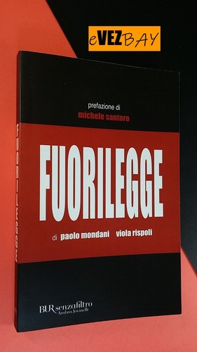 Fuorilegge paolo mondani - fuorilegge,