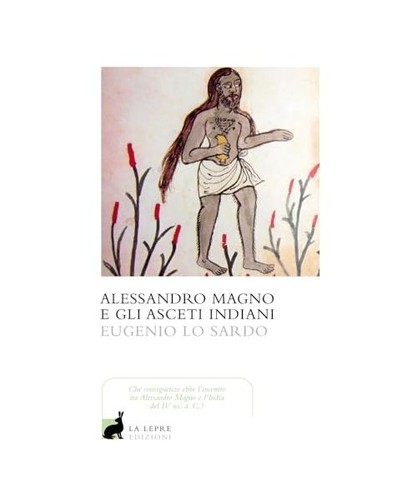 Alessandro magno gli asceti - gli,
