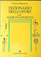 DIZIONARIO DELLO SPORT E DI MEDICINA SPORTIVA BONANNO VINCENZO MEDITERRANEE