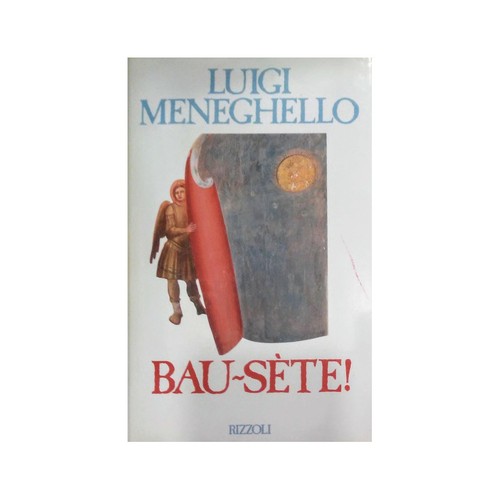 Luigi meneghello bau - bau-sete!,