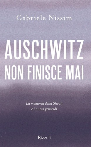 Auschwitz non finisce mai la - auschwitz, mai.