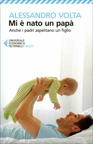 Libro nato un papà - mi, È