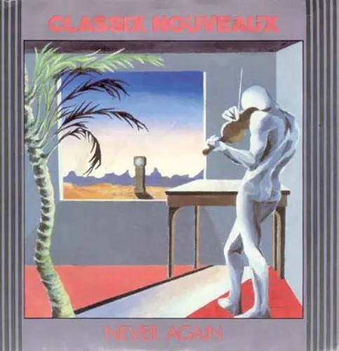 Classix nouveaux never again - nouveaux,