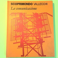 LA COMUNICAZIONE SCOPRIMONDO VALLECCHI 1973