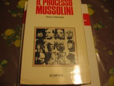 IL PROCESSO MUSSOLINI -