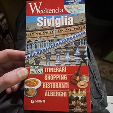 Weekend a Siviglia GIUNTI contiene pianta della città 2015 ITINERARI SHOPPING RI