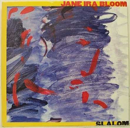 Jane ira bloom - bloom,, slalom,