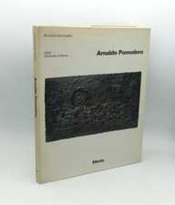 "ARNALDO POMODORO Opere dal 1956 al 1960" Quintavalle, Electa 1990 Gli archivi