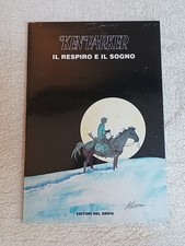 KEN PARKER IL RESPIRO E IL SOGNO ED. DEL GRIFO. BERARDI MILAZZO del 1989