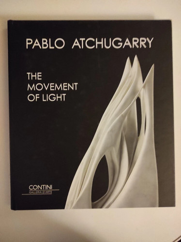 Pablo atchugarry the movement - pablo, atchugarry.