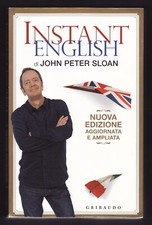 John Peter Sloan - INSTANT ENGLISH - Gribaudo  - libro di grammatica inglese !!