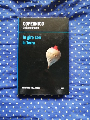 Copernico eliocentrismo - copernico, l'eliocentrismo