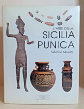 L'arte della Sicilia punica - Sabatino Moscati