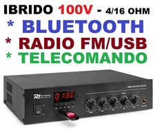 AMPLIFICATORE 100V IBRIDO 4-16 OHM FILODIFFUSIONE LINEA BLUETOOTH + RADIO + USB