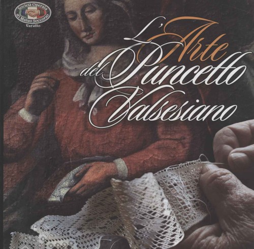 Arte del puncetto valsesiano - l'arte,