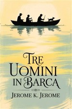 Tre uomini in Barca/ Three Men