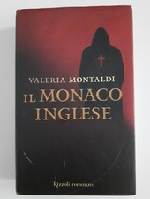 Il monaco Inglese - Valeria Montaldi /  Rizzoli, 2006