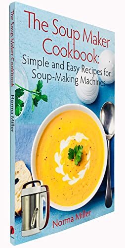 The soup maker - maker, cookbook