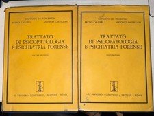TRATTATO DI PSICOPATOLOGIA E PSICHIATRIA FORENSE - IL PENSIERO SCIENTIFICO ED.
