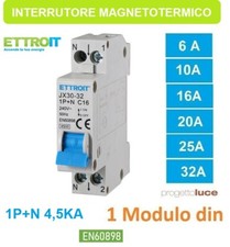 INTERRUTTORE MAGNETOTERMICO DA 6A A 32A 1P+N 230V CURVA C 4,5KA  1 Modulo  Din
