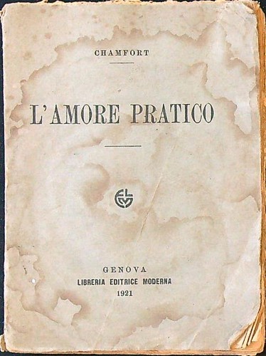 Amore pratico chamfort - l'amore,
