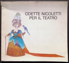 Odette Nicoletti per il teatro Catalogo della mostra 1984