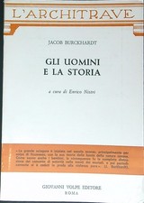 GLI UOMINI E LA STORIA