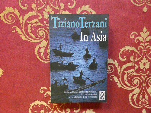 Tiziano terzani asia tea - tiziano,