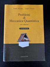 Problemi di meccanica quantistica con soluzioni - D'Emilio, Picasso