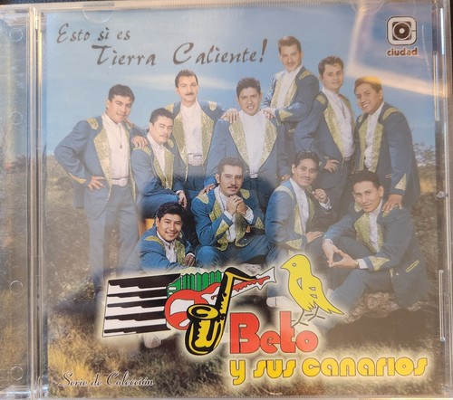 Beto sus canarios - -, si