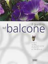 Il giardino sul balcone