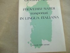 SPANO "PROVERBJ SARDI TRASPORTATI IN LINGUA ITALIANA" FORNI EDITORE 1980-CA 1871