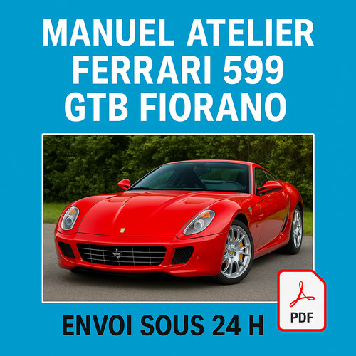 Manuel atelier ferrari 599gtb - ferrari,