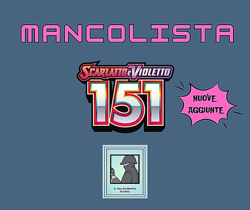 Mancolista carte set pokemon - set,