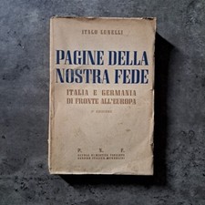 Italo Lunelli - Pagine della nostra fede. Italia e Germania - Roma, PNF, 1942