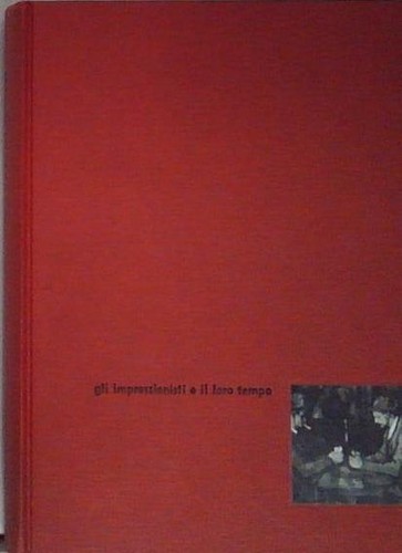 Gli impressionisti il loro - gli,