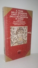 IL FIORE DELLE GEORGICHE, CANTI DI CATULLO METAMORFOSI OVIDIO - Quasimodo OSCAR