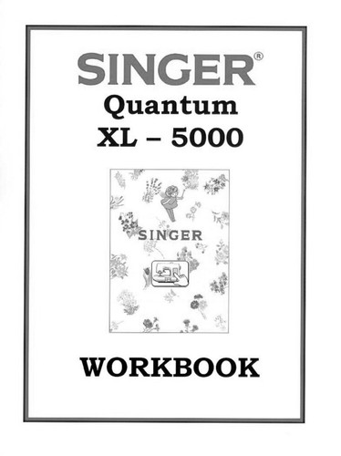 Singer 5000 quantum wkbk - singer, xl-5000-quantum-wkbk